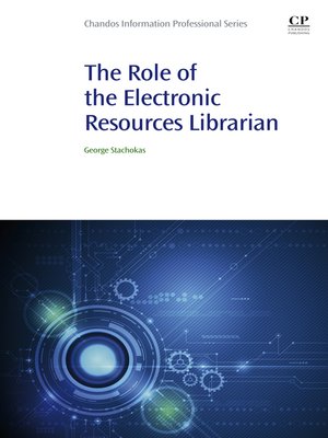cover image of The Role of the Electronic Resources Librarian